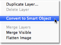 Memilih Convert ke pilihan Smart Object. Image © 2012 Photoshop Essentials.com.