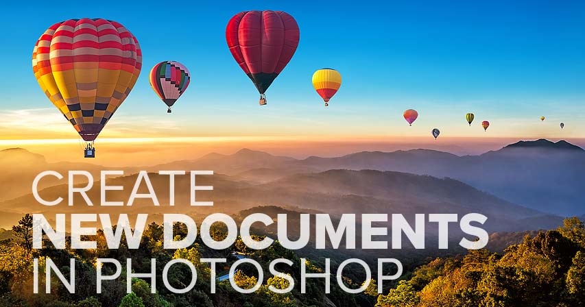 How to create new documents in Photoshop CC