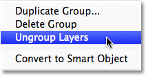 Selecting Ungroup Layers in the Layers panel in Photoshop. 