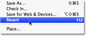 The Revert command in Photoshop. 