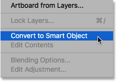 Choosing Convert to Smart Object from the Layers panel menu. Image © 2016 Steve Patterson, Photoshop Essentials.com