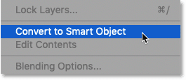 Choosing the Convert to Smart Object command in Photoshop