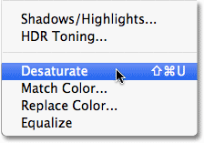 The Desaturate command in Photoshop.