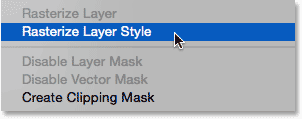 Choosing the Rasterize Layer Style command.