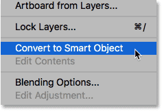 Choosing Convert to Smart Object from the Layers panel menu