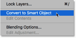 Choosing the Convert to Smart Object command in Photoshop